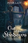 Out of the Shadows: Shadow for Hire By Peter Last Cover Image