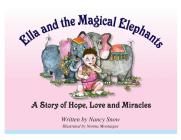 Ella and the Magical Elephants By Nancy Snow, Norma Montaigne (Illustrator), Jule White (Editor) Cover Image