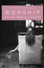 Worship: Are You Making a Sound? By Sara-Marie Puopolo Cover Image