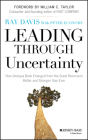 Leading Through Uncertainty: How Umpqua Bank Emerged from the Great Recession Better and Stronger than Ever By Raymond P. Davis Cover Image
