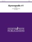 Gymnopedie #1: Score & Parts (Eighth Note Publications) By Erik Satie (Composer), David Marlatt (Composer) Cover Image