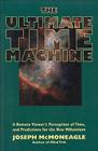 The Ultimate Time Machine: A Remote Viewer's Perception of Time, and Predictions for the New Millennium Cover Image