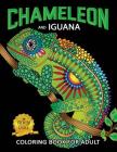Chameleon and Iguana Coloring Book for Adults: Animals on Beautiful Black Pages for Stress Relieving Unique Design By Rocket Publishing Cover Image