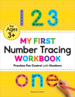 My First Number Tracing Workbook: Practice Pen Control with Numbers (My First Preschool Skills Workbooks) Cover Image