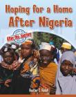 Hoping for a Home After Nigeria By Heather C. Hudak Cover Image