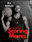 HoopHandbook: Scoring Moves By Dre Baldwin Cover Image