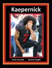 Kaepernick: A One Act Play Cover Image