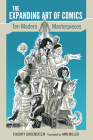 Expanding Art of Comics: Ten Modern Masterpieces By Thierry Groensteen, Ann Miller (Translator) Cover Image