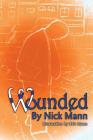 Wounded By Nick Mann Cover Image