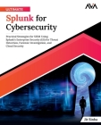 Ultimate Splunk for Cybersecurity Cover Image
