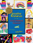 Creative Resources for the Early Childhood Classroom By Judy Herr Cover Image
