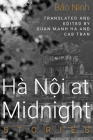 Hanoi at Midnight: Stories By Bao Ninh, Quan Manh Ha (Translator), Cab Tran (Translator) Cover Image
