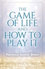 The Game of Life and How to Play It Cover Image