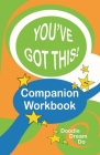 You've Got This! Companion Workbook By Lorna A. Williams, Kathleen M. Dunn Cover Image