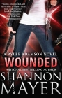 Wounded: A Rylee Adamson Novel, Book 8 By Shannon Mayer Cover Image