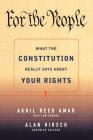 For the People: What the Constitution Really Says About Your Rights Cover Image