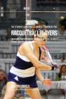 The Students Guidebook To Mental Toughness For Racquetball Players: Enhancing Your Performance Through Meditation, Calmness Of Mind, And Stress Manage Cover Image