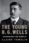 The Young H. G. Wells: Changing the World Cover Image