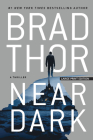 Near Dark: A Thriller (Scot Harvath #20) By Brad Thor Cover Image