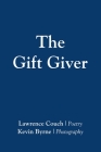 The Gift Giver By Lawrence Couch, Kevin Byrne (Photographer) Cover Image