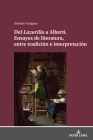 del Lazarillo a Alberti. Ensayos de Literatura, Entre Tradición E Interpretación By Antonio Gargano Cover Image
