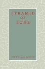 Pyramid of Bone (Callaloo Poetry Series #8) By Thylias Moss Cover Image