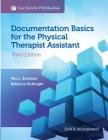 Documentation Basics for the Physical Therapist Assistant (Core Texts for PTA Education) Cover Image