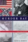 Murder Bay: A Ben Carey Mystery By David R. Horwitz Cover Image