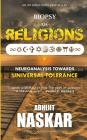 Biopsy of Religions: Neuroanalysis Towards Universal Tolerance By Abhijit Naskar Cover Image