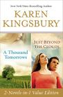 A Thousand Tomorrows & Just Beyond The Clouds Omnibus By Karen Kingsbury Cover Image