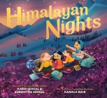 Himalayan Nights By Kabir Sehgal, Surishtha Sehgal, Kamala Nair (Illustrator) Cover Image