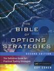 The Bible of Options Strategies: The Definitive Guide for Practical Trading Strategies Cover Image