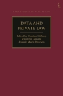 Data and Private Law (Hart Studies in Private Law) By Damian Clifford (Editor), Kwan Ho Lau (Editor), Jeannie Marie Paterson (Editor) Cover Image