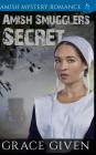 Amish Smugglers Secret: Amish Mystery Romance Cover Image