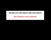 Encore with Rectangle and Philosophy By Ron Padgett, Trevor Winkfield (Artist) Cover Image