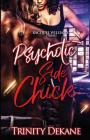 The Psychotic Side Chick By Trinity Dekane Cover Image