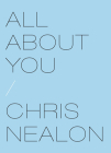 All about You By Chris Nealon Cover Image