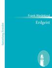 Erdgeist: Tragödie in vier Aufzügen By Frank Wedekind Cover Image