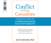 Conflict Without Casualties: A Field Guide for Leading with Compassionate Accountability By Nate Regier, Jeff Hoyt (Narrated by) Cover Image