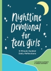 Nighttime Devotional for Teen Girls: 5-Minute Guided Daily Reflections By Teresa Hartnett, Catherine Hartnett Cover Image