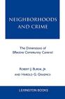 Neighborhoods and Crime: The Dimensions of Effective Community Control Cover Image
