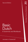 Basic Dutch: A Grammar and Workbook (Routledge Grammar Workbooks) By Jenneke A. Oosterhoff Cover Image