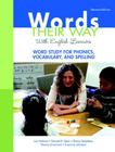 Words Their Way with English Learners: Word Study for Phonics, Vocabulary, and Spelling [With Access Code] By Lori Helman, Donald Bear, Shane Templeton Cover Image