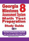 Georgia Milestones Assessment System 8 Math Test Preparation and Study Guide: The Most Comprehensive Prep Book with Two Full-Length GMAS Math Tests Cover Image