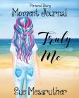 Truly Me: Personal Diary Cover Image