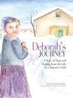Deborah's Journey: A Story of Hope and Healing from the Life of a Hutterite Child By Dora Maendel, Serena Maendel (Illustrator) Cover Image