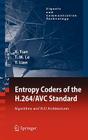 Entropy Coders of the H.264/Avc Standard: Algorithms and VLSI Architectures (Signals and Communication Technology) By Xiaohua Tian, Thinh M. Le, Yong Lian Cover Image