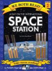 We Both Read-A Day on the International Space Station (Pb) Nonfiction (We Both Read: Level 2) By Larry Swerdlove Cover Image