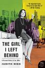The Girl I Left Behind: A Personal History of the 1960s Cover Image