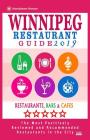 Winnipeg Restaurant Guide 2019: Best Rated Restaurants in Winnipeg, Canada - 400 restaurants, bars and cafés recommended for visitors, 2019 By Stuart H. Falardeau Cover Image